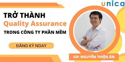 Trở thành Quality Assurance (QA) trong công ty phần mềm - Nguyễn Thiện Ân